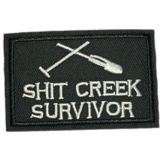Other - Shit Creek Survivor Paddle Embroidered Patch Military Biker Morale